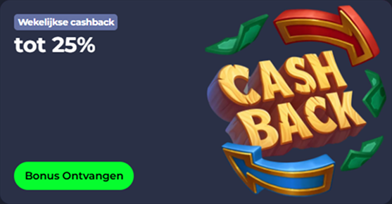 Weekly cashback up to 25% with "Bonus Ontvangen" button